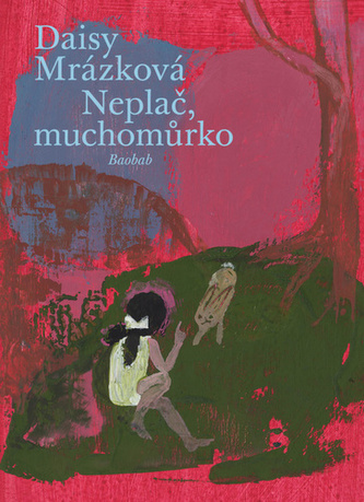 Neplač, muchomůrko Neplač, muchomůrko