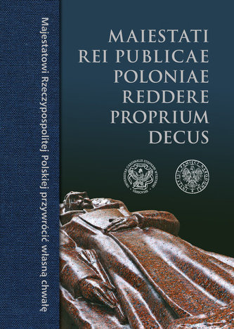 Maiestati Rei Publicae Poloniae Reddere Proprium Decus