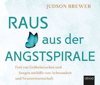 Raus aus der Angstspirale