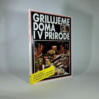 Grilujeme doma i v přírodě