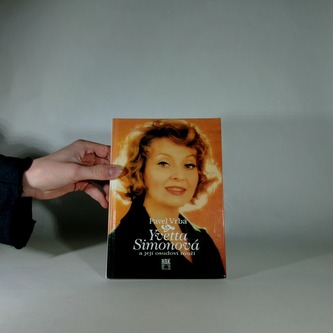 Yvetta Simonová a její osudoví muži