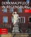 Denkmalpflege in Regensburg 2019/21