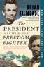 The President And The Freedom Fighter