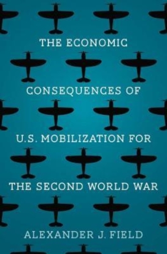 The Economic Consequences of U.S. Mobilization for the Second World War