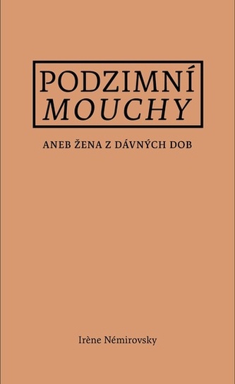 Podzimní mouchy Podzimní mouchy
