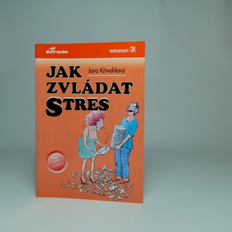 Jak zvládat stres