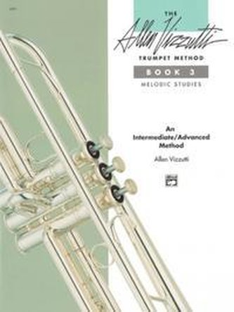 The Allen Vizzutti Trumpet Method, Bk 3: Melodic Studies