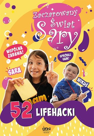 Zaczarowany Świat Sary. 52 lifehacki Zaczarowany Świat Sary. 52 lifehacki