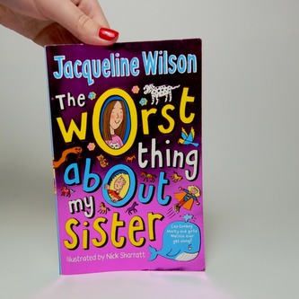 The Worst Thing About My Sister