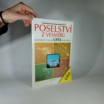 Poselství z vesmíru - Navazují s námi UFO kontakt?