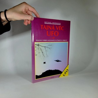 Tajná věc UFO 1. díl - Pravdivý příběh neznámých létajících objektů