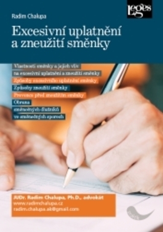 Excesivní uplatnění a zneužití směnky Excesivní uplatnění a zneužití směnky