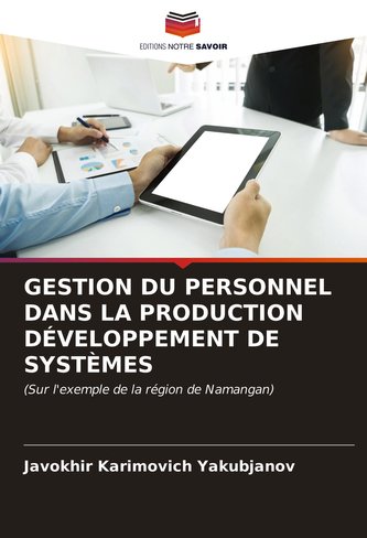 GESTION DU PERSONNEL DANS LA PRODUCTION DÉVELOPPEMENT DE SYSTÈMES