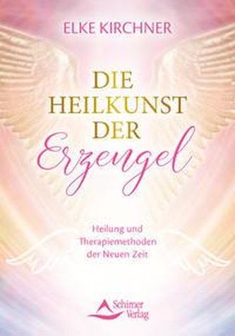 Die Heilkunst der Erzengel