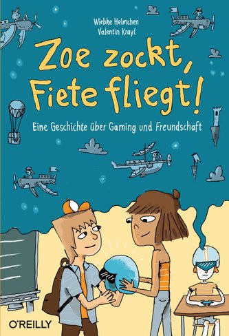 Zoe zockt, Fiete fliegt!