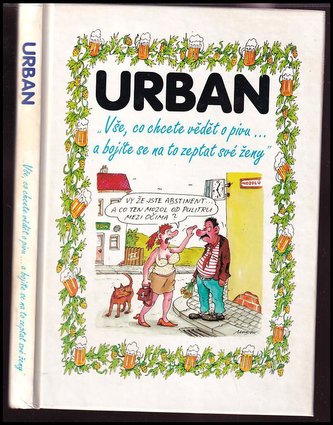 Urban Vše, co chcete vědět o pivu