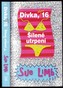 Dívka, 16, šílené utrpení