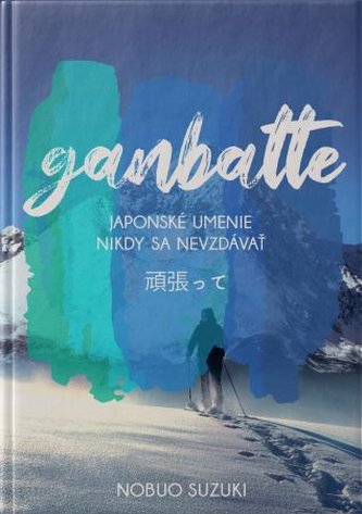 Ganbatte