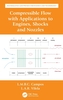 Compressible Flow with Applications to Engines, Shocks and Nozzles