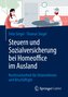 Steuern und Sozialversicherung bei Homeoffice im Ausland