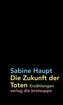 Die Zukunft der Toten