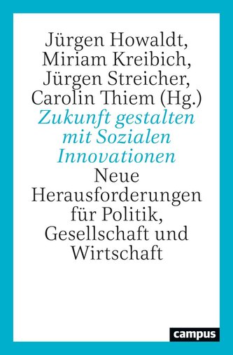 Zukunft gestalten mit Sozialen Innovationen