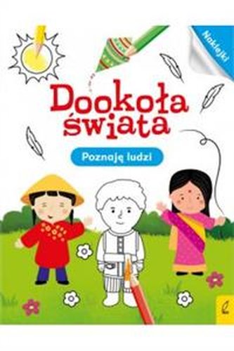 Dookoła świata. Poznaję ludzi