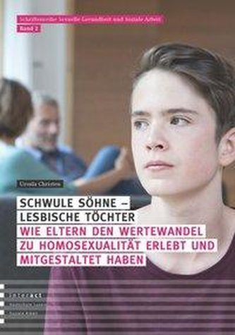 Christen, U: Schwule Söhne - lesbische Töchter: Wie Eltern d