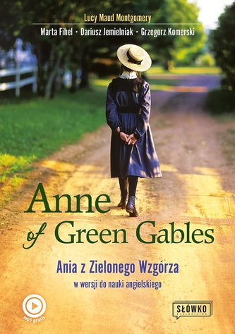 Anne of Green Gables Ania z Zielonego Wzgórza w wersji do nauki języka angielskiego