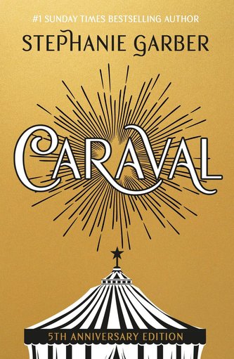 Caraval. 5th Anniversary Edition