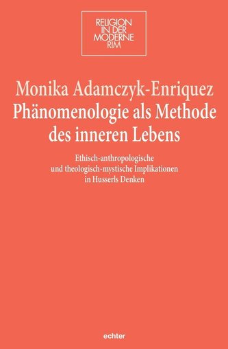 Phänomenologie als Methode des inneren Lebens