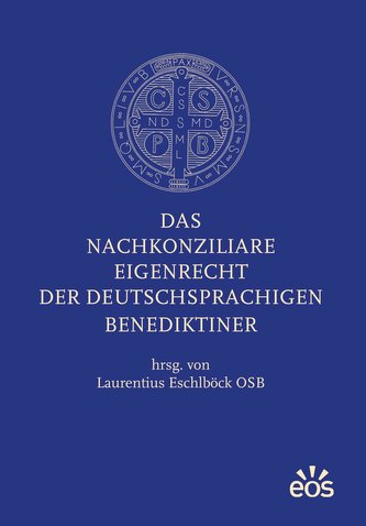 Das nachkonziliare Eigenrecht der deutschsprachigen Benediktiner