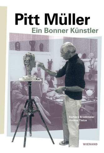 Pitt Müller - Ein Bonner Künstler