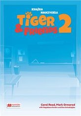 Tiger & Friends 2 Książka nauczyciela (reforma 2017) + Audio CD