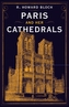 Paris and Her Cathedrals