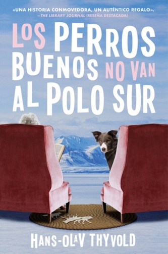 Good Dogs Don't Make It to the South Pole \\ Los perros buenos no llegan al Polo