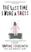 The Last Time I Wore Dress