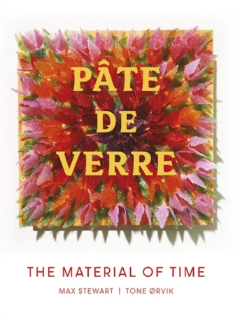 Pate de Verre: The Material of Time