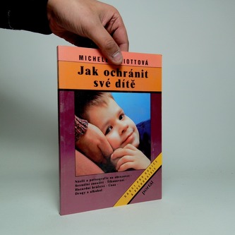 Jak ochránit své dítě