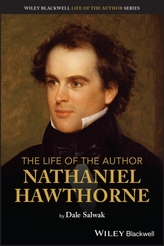 The Life of the Author - Nathaniel Hawthorne