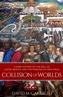Collision of Worlds