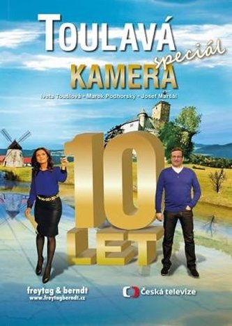 Toulavá kamera 10 let: Speciál