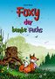 Foxy, der bunte Fuchs (Hardcover-Version)