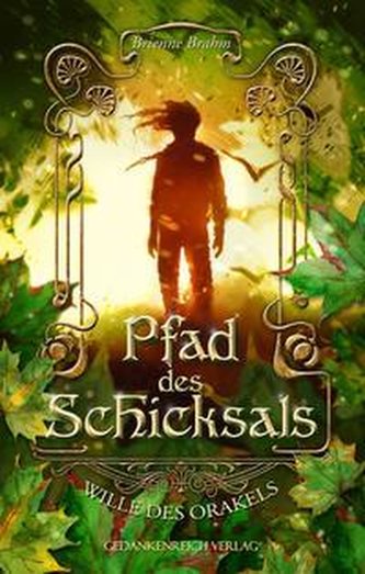 Pfad des Schicksals 1. Wille des Orakels