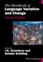 The Handbook of Language Variation and Change 2e