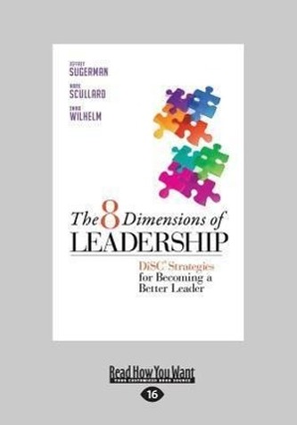 The 8 Dimensions of Leadership: Disc Strategies for Becoming a Better Leader (Large Print 16pt)
