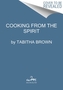 Cooking from the Spirit