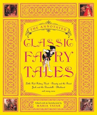 The Annotated Classic Fairy Tales
