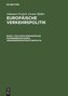 Europäische Verkehrspolitik. Von den Anfängen bis zur Osterweiterung der Europäischen Union