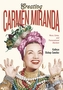 Creating Carmen Miranda